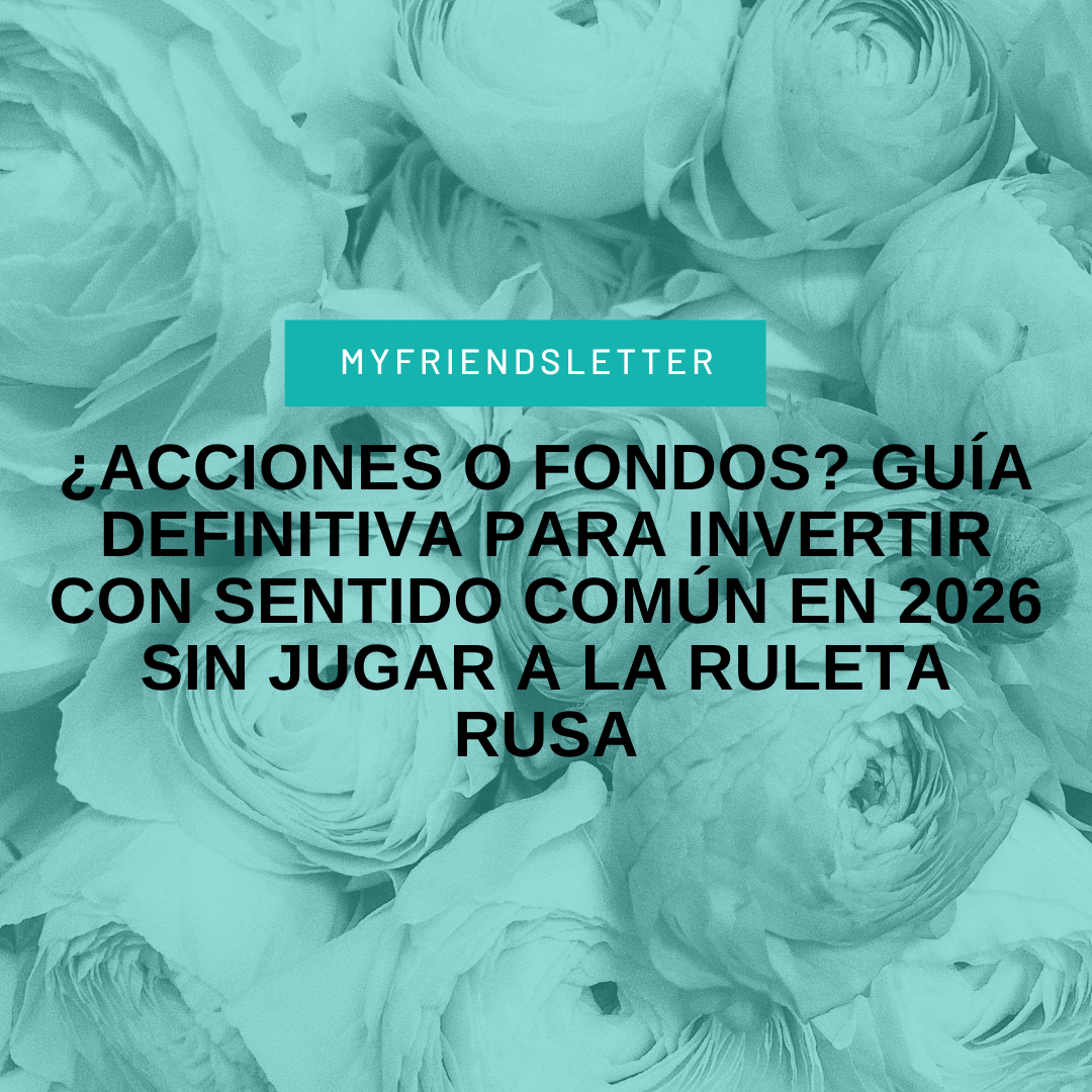 Acciones o fondos