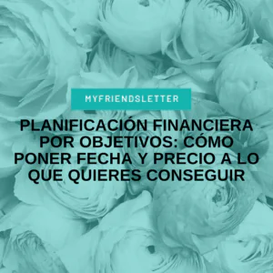 Planificación financiera por objetivos