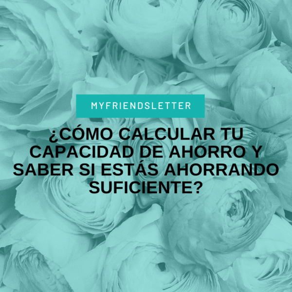 calcular tu capacidad de ahorro