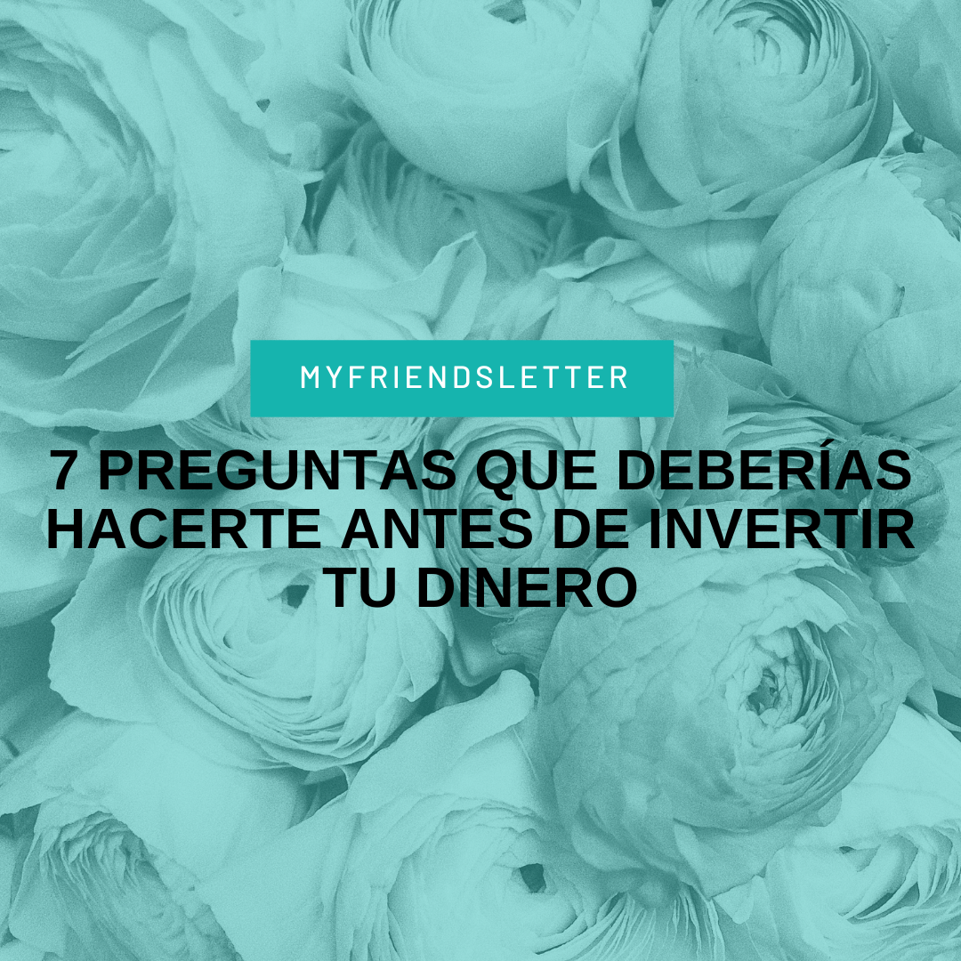 antes de invertir tu dinero